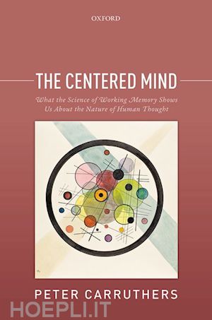 carruthers peter - the centered mind