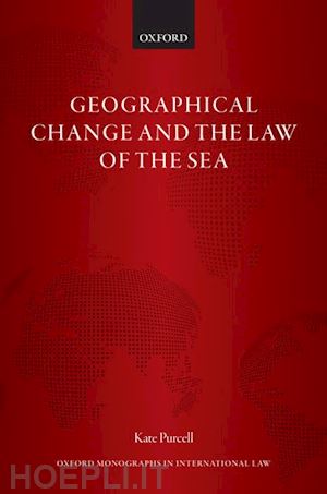 purcell kate - geographical change and the law of the sea