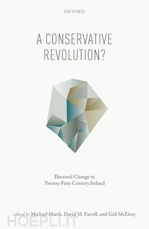 marsh michael (curatore); farrell david m. (curatore); mcelroy gail (curatore) - a conservative revolution?