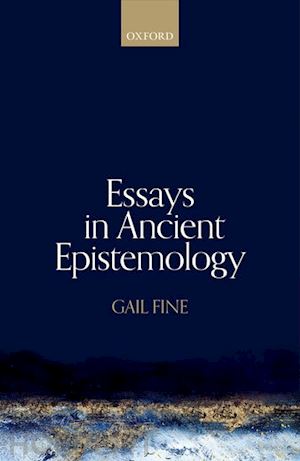 fine gail - essays in ancient epistemology