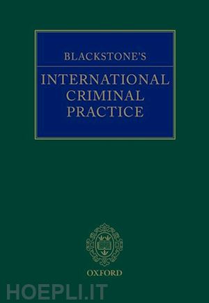 jones qc john r.w.d. (curatore); zgonec-rožej miša (curatore) - blackstone's international criminal practice