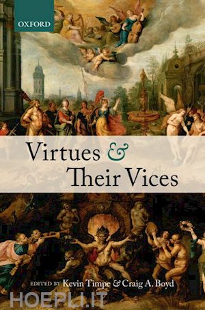 timpe kevin (curatore); boyd craig a. (curatore) - virtues and their vices
