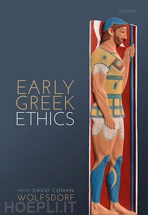 wolfsdorf david conan (curatore) - early greek ethics