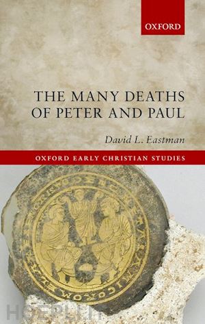 eastman david l. - the many deaths of peter and paul