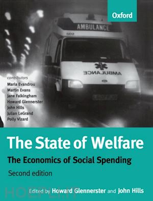 glennerster howard (curatore); hills john (curatore) - the state of welfare