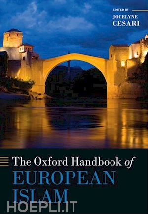 cesari jocelyne (curatore) - the oxford handbook of european islam
