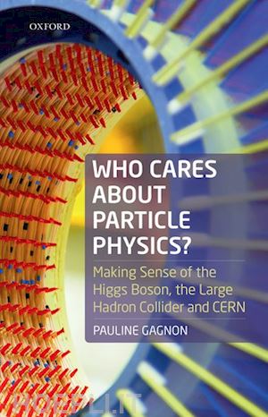 gagnon pauline - who cares about particle physics?
