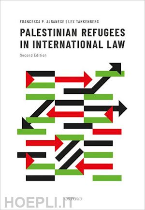 albanese francesca p.; takkenberg lex - palestinian refugees in international law