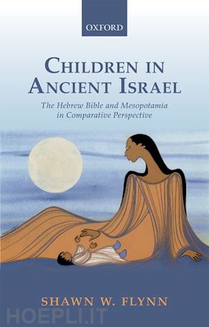 flynn shawn w. - children in ancient israel