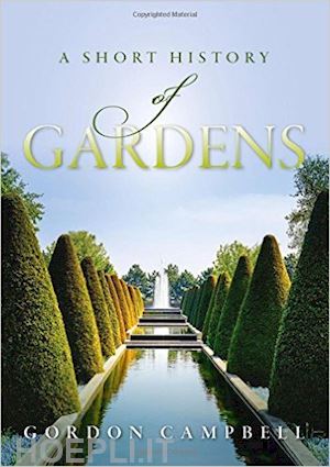 campbell gordon - a short history of gardens