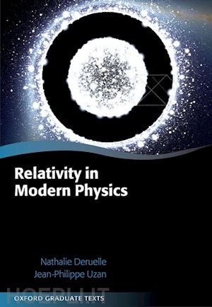 deruelle nathalie; uzan jean-philippe - relativity in modern physics