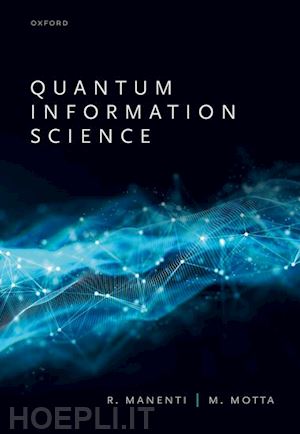 manenti riccardo; motta mario - quantum information science