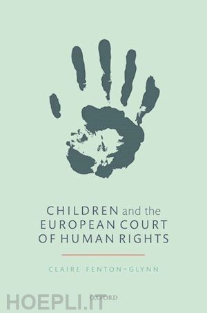 fenton-glynn claire - children and the european court of human rights