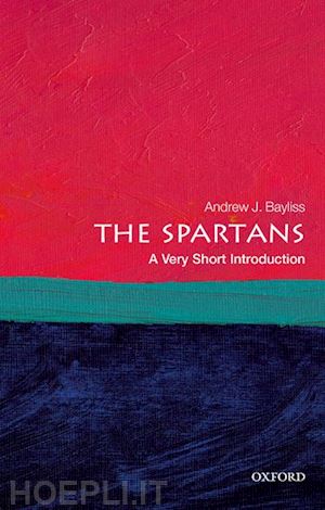 bayliss andrew j. - the spartans: a very short introduction