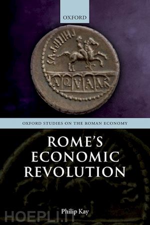 kay philip - rome's economic revolution