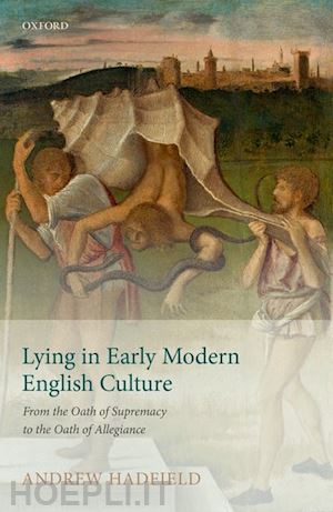 hadfield andrew - lying in early modern english culture