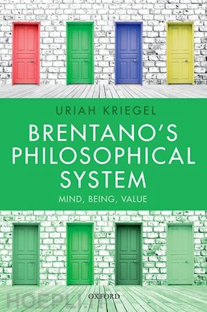 kriegel uriah - brentano's philosophical system
