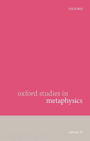 bennett karen (curatore); zimmerman dean w. (curatore) - oxford studies in metaphysics