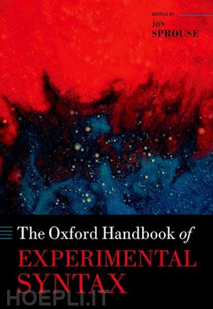 sprouse jon (curatore) - the oxford handbook of experimental syntax