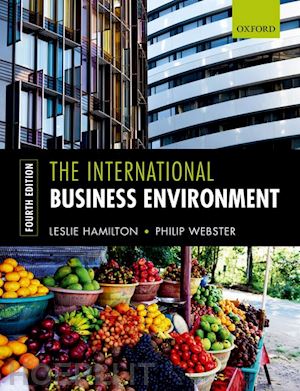 hamilton leslie; webster philip - the international business environment