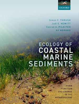 thrush simon; hewitt judi; pilditch conrad; norkko alf - ecology of coastal marine sediments
