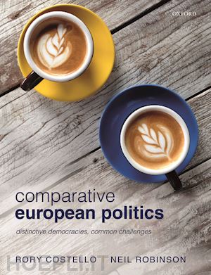 costello rory (curatore); robinson neil (curatore) - comparative european politics