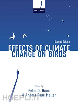 dunn peter o. (curatore); møller anders pape (curatore) - effects of climate change on birds