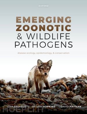 salkeld dan; hopkins skylar; hayman david - emerging zoonotic and wildlife pathogens