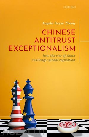 zhang angela huyue - chinese antitrust exceptionalism
