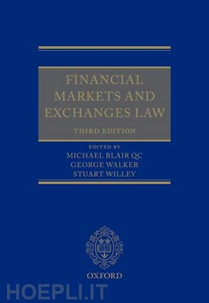 blair michael (curatore); walker george (curatore); willey stuart (curatore) - financial markets and exchanges law