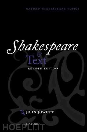 jowett john - shakespeare and text