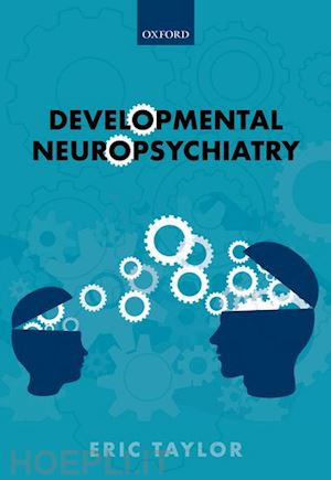taylor eric - developmental neuropsychiatry