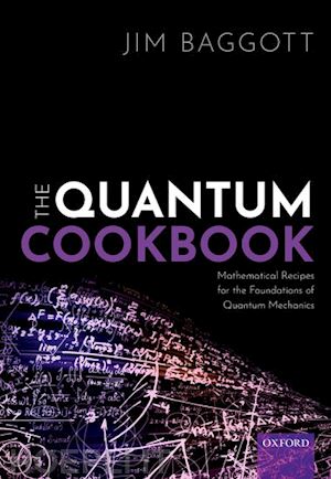 baggott jim - the quantum cookbook