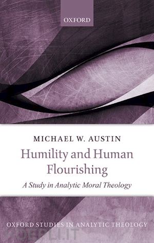 austin michael w. - humility and human flourishing