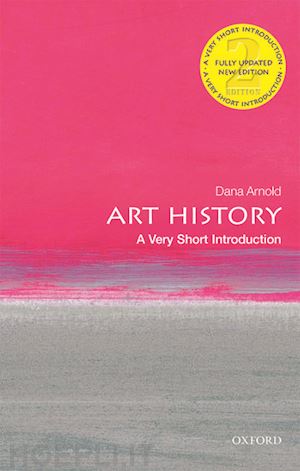 arnold dana - art history: a very short introduction