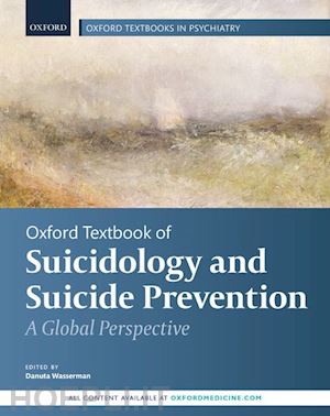 wasserman danuta (curatore) - oxford textbook of suicidology and suicide prevention