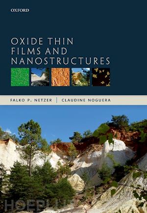 netzer falko p.; noguera claudine - oxide thin films and nanostructures