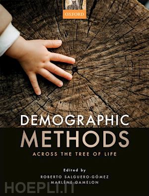 salguero-gomez roberto (curatore); gamelon marlène (curatore) - demographic methods across the tree of life