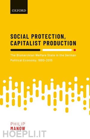 manow philip - social protection, capitalist production