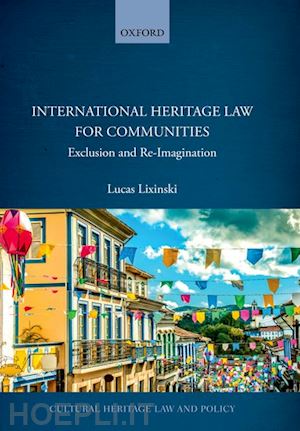 lixinski lucas - international heritage law for communities