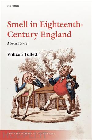 tullett william - smell in eighteenth-century england