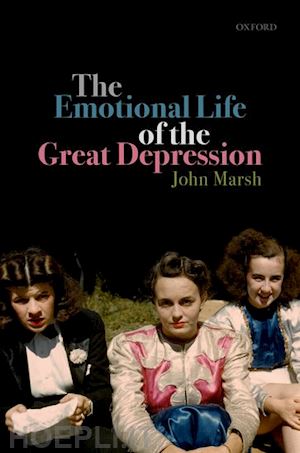 marsh john - the emotional life of the great depression