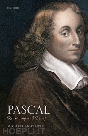 moriarty michael - pascal: reasoning and belief