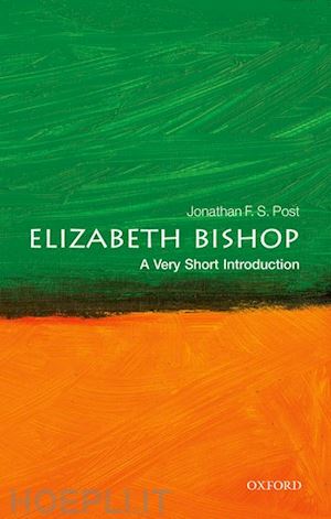 post jonathan f. s. - elizabeth bishop: a very short introduction