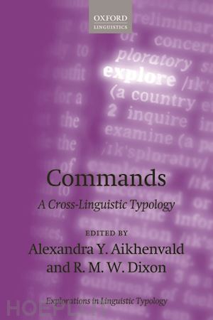 aikhenvald alexandra y. (curatore); dixon r. m. w. (curatore) - commands