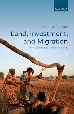 toulmin camilla - land, investment, and migration