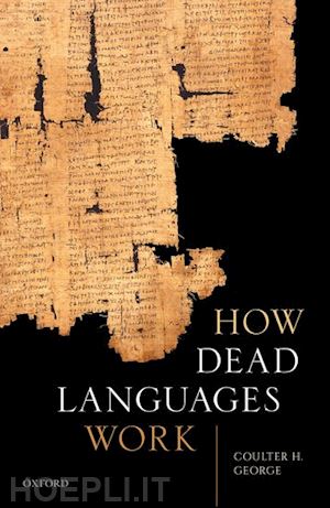 george coulter h. - how dead languages work