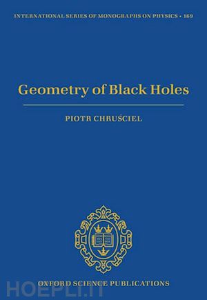chrusciel piotr t. - geometry of black holes