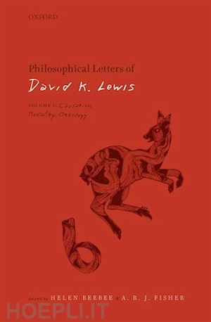 lewis david k.; beebee helen (curatore); fisher a.r.j. (curatore) - philosophical letters of david k. lewis