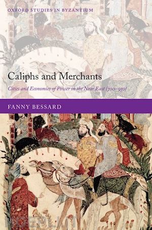 bessard fanny - caliphs and merchants